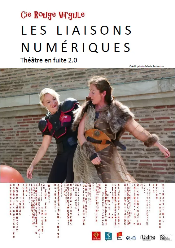Affiche "Les liaisons numériques : Théâtre en fuite 2.0" de la cie Rouge Virgule. Elle représente une photo des 2 artistes en armure et des sigles en typographie type informatique sortent de la photo.