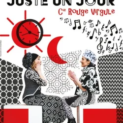 Affiche "Juste un jour" en noir blanc et rouge. Dans son style très graphique et géométrique les 2 artistes assises en costume noirs et blancs sont face à face. Des notes de musiques sont présentent sur l'affiche