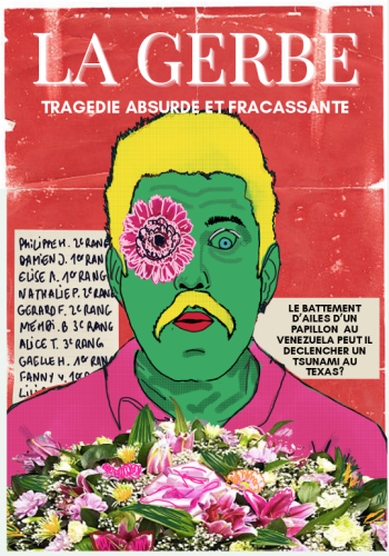 Affiche du spectacle « La Gerbe » des Boudeuses. Illustration d’un homme, chrysanthème dans l’œil et gerbe de fleur devant lui.